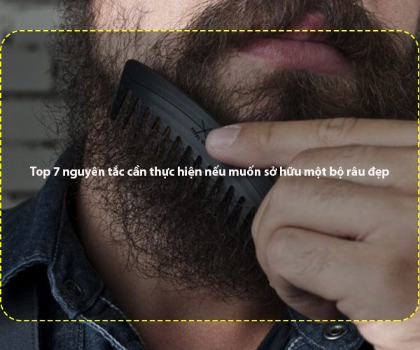 Top 7 nguyên tắc cần thực hiện nếu muốn sở hữu một bộ râu đẹp