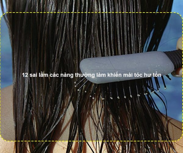 12 sai lầm các nàng thường làm khiến mái tóc hư tổn